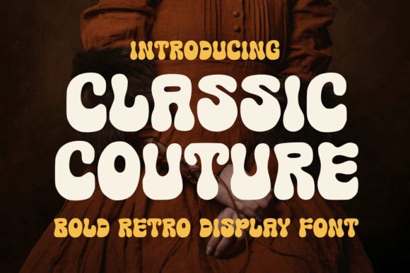 Classic Couture: A Retro Groovy Font for Timeless Designs
